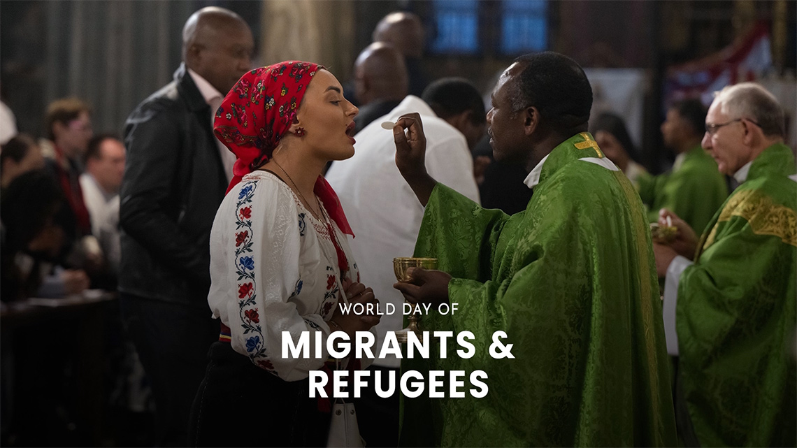 Message for World Day of Migrants and Refugees 2024 Catholic